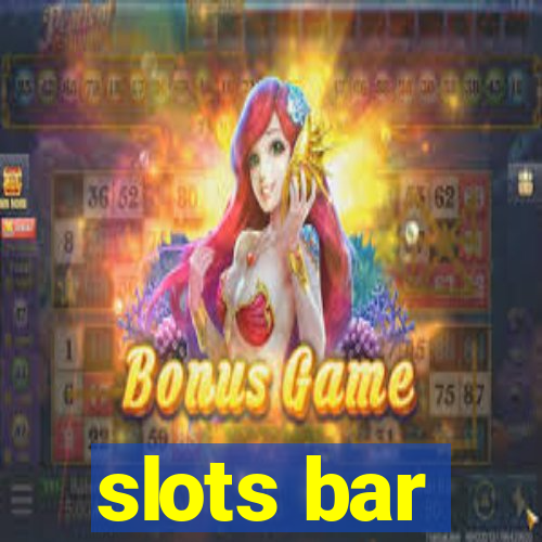 slots bar