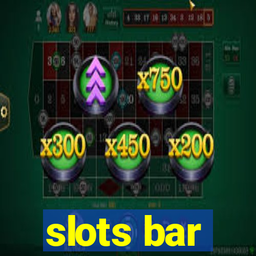 slots bar