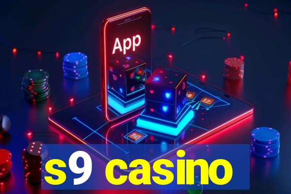 s9 casino