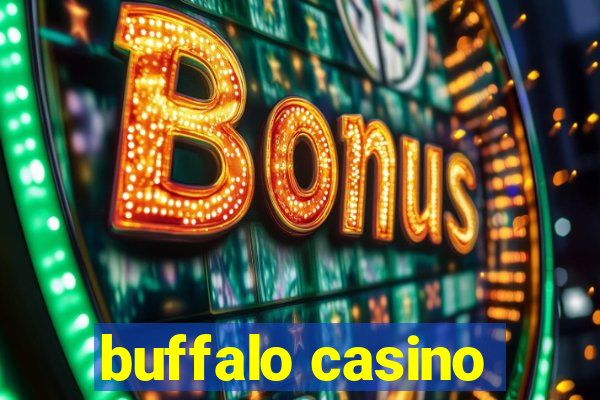 buffalo casino