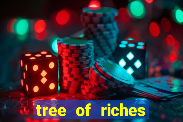 tree of riches slot machine