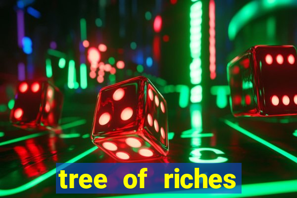 tree of riches slot machine