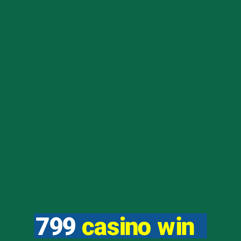 799 casino win