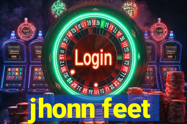 jhonn feet