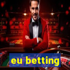 eu betting