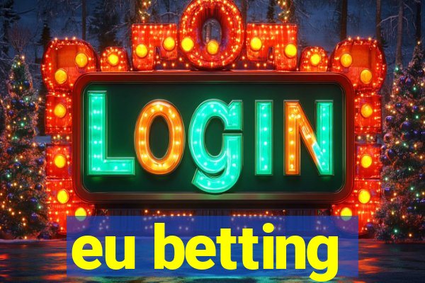 eu betting