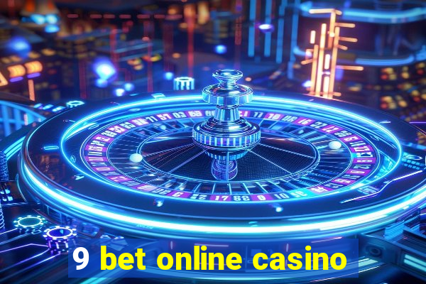 9 bet online casino