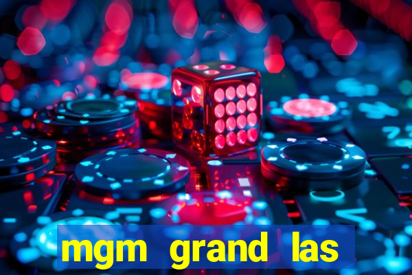 mgm grand las vegas casino