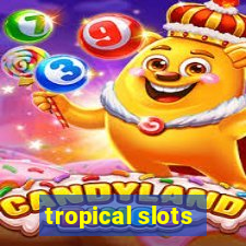 tropical slots