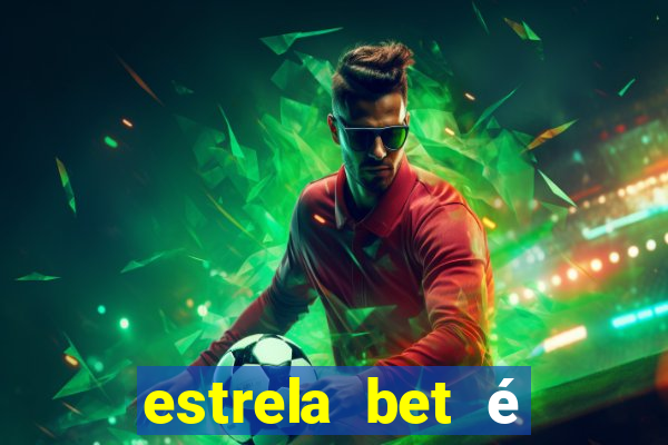 estrela bet é regulamentada no brasil