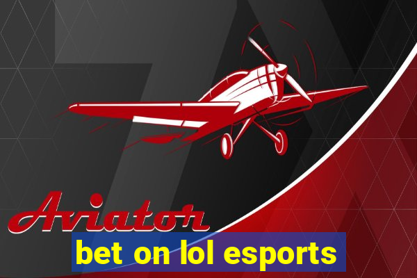 bet on lol esports