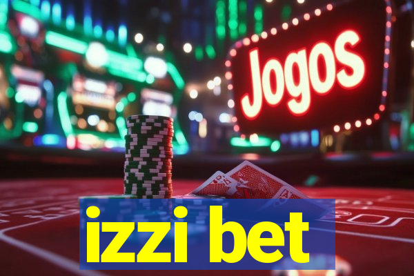 izzi bet