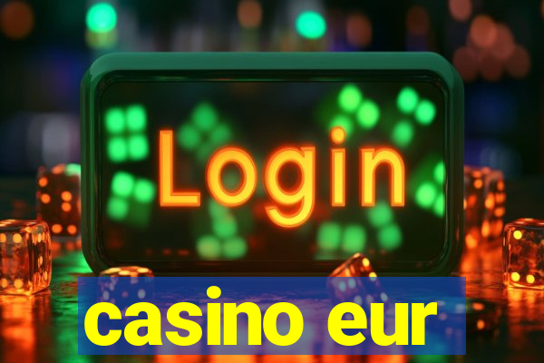 casino eur