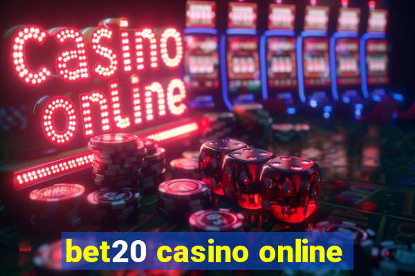 bet20 casino online