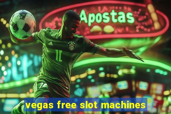 vegas free slot machines