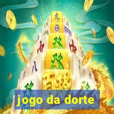 jogo da dorte