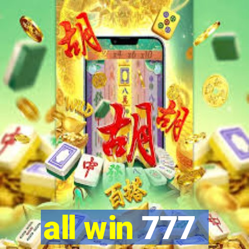 all win 777