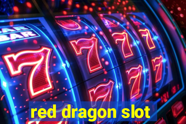 red dragon slot