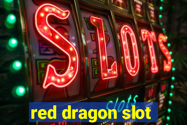 red dragon slot