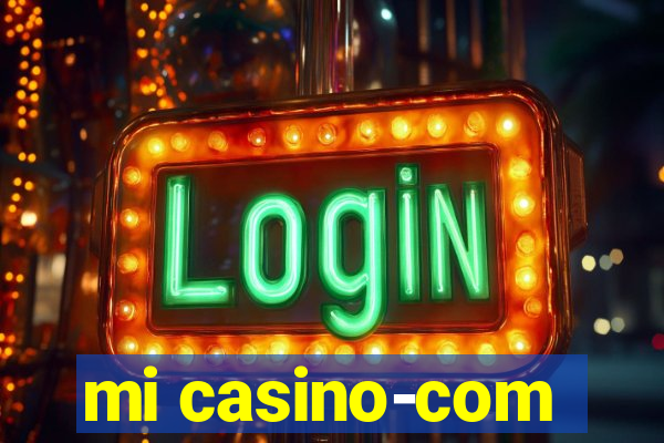 mi casino-com