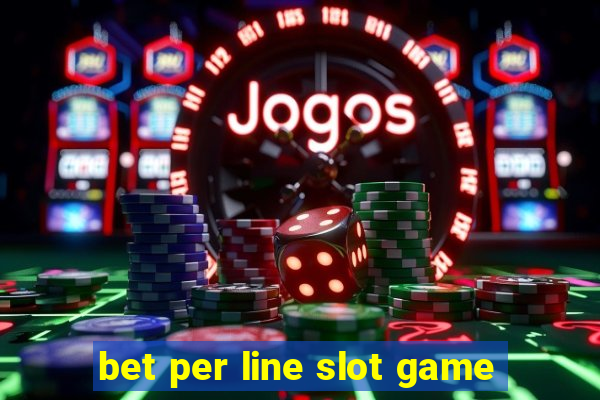 bet per line slot game