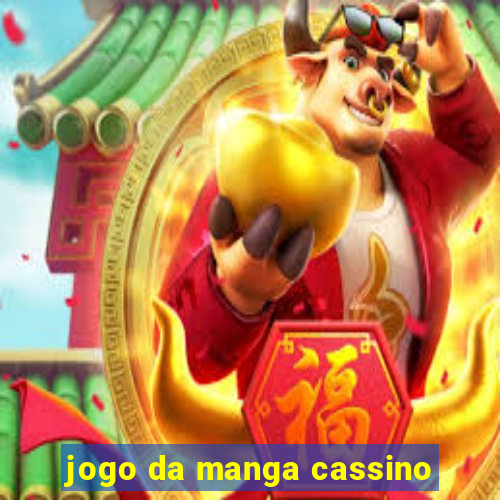 jogo da manga cassino