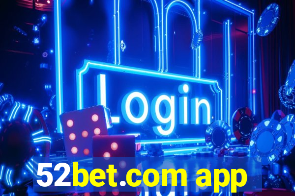 52bet.com app