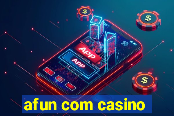 afun com casino