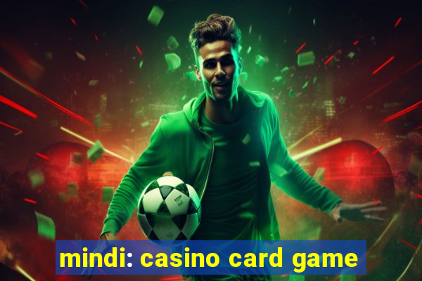 mindi: casino card game