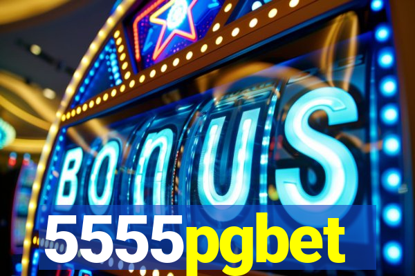 5555pgbet