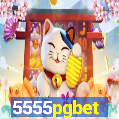 5555pgbet