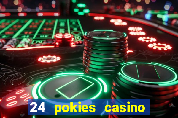 24 pokies casino no deposit bonus codes