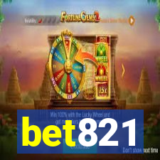 bet821