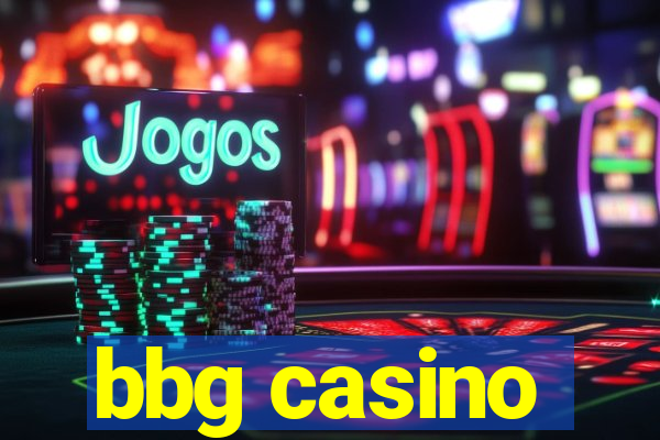 bbg casino