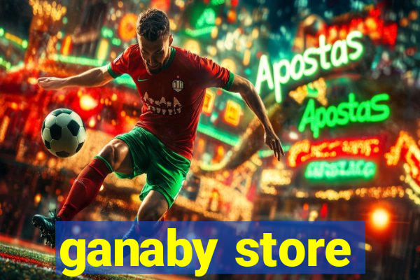 ganaby store