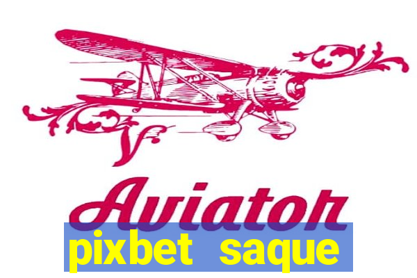 pixbet saque r谩pido apk download