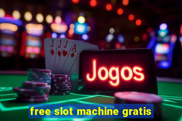 free slot machine gratis