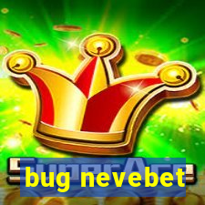 bug nevebet