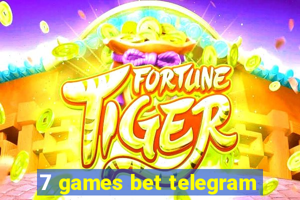 7 games bet telegram