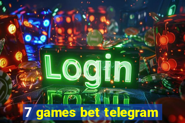 7 games bet telegram