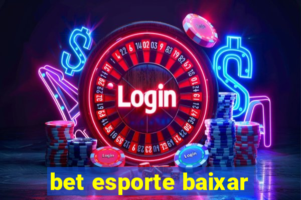 bet esporte baixar