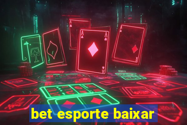 bet esporte baixar