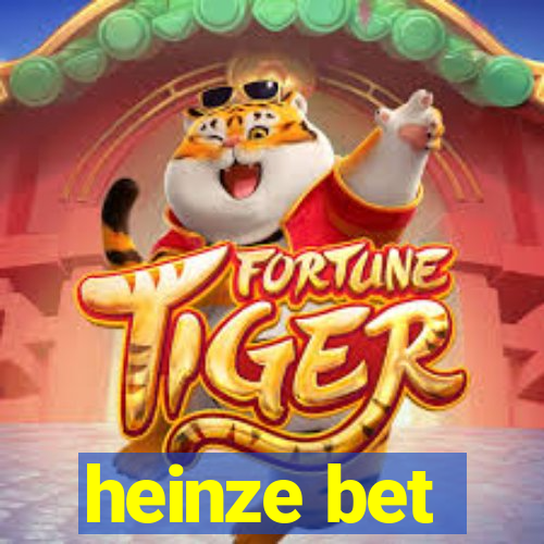 heinze bet