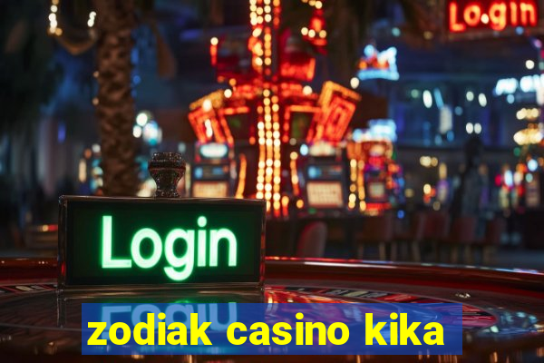 zodiak casino kika