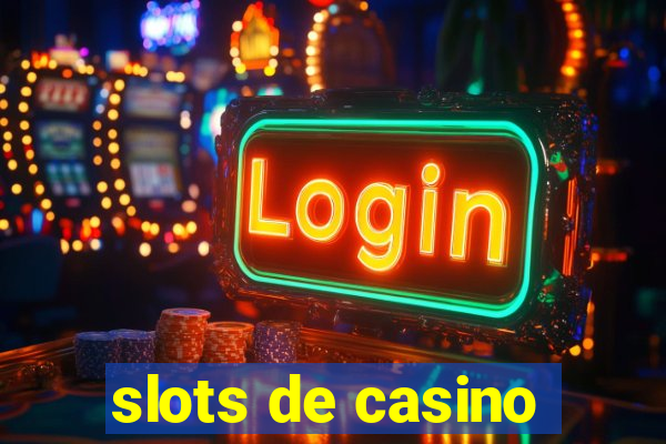 slots de casino