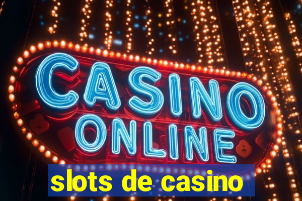 slots de casino