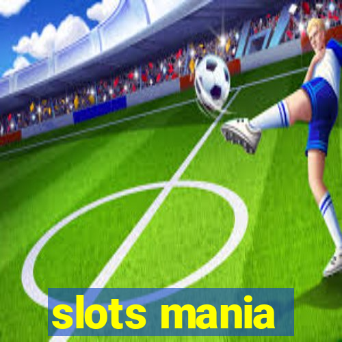 slots mania