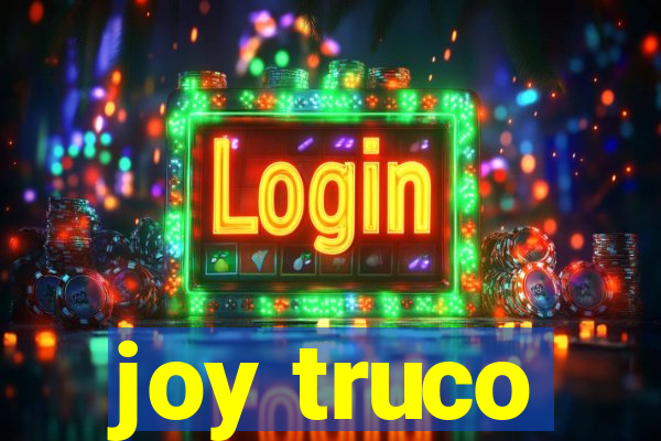 joy truco