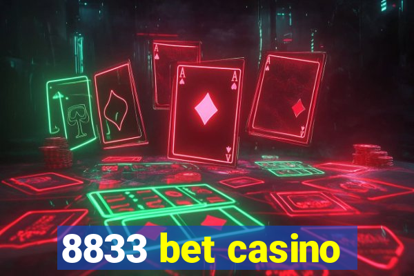 8833 bet casino