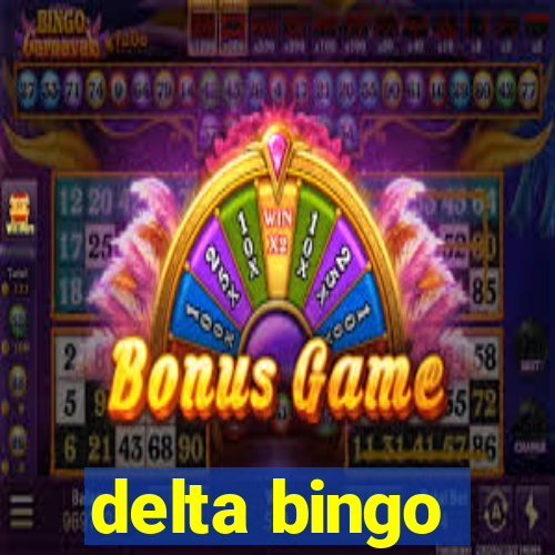 delta bingo